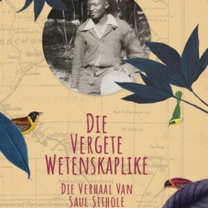 Die vergete wetenskaplike: Die verhaal van Saul Sithole