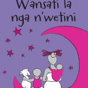 Wansati la nga n'wetini - Folk Tale 6