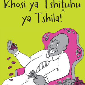 Khosi ya Tshiṱuhu ya Tshila! - Folk Tale 8