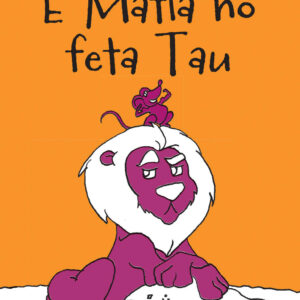 E Matla ho feta Tau - Folk Tale 1