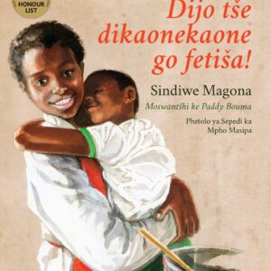Dijo Tse Dikaonekaone go Fetisa!