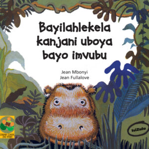 Big Book_Bayilahlekela kanjani uboya bayo imvubu
