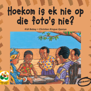 Hoekom is ek nie op die foto's nie?