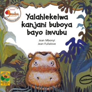 Yalahlekelwa kanjani buboya bayo imvubu
