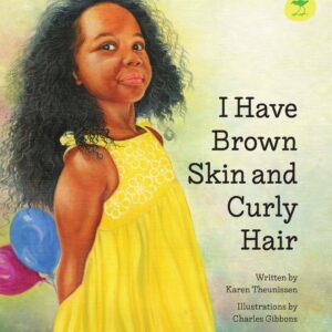 I Have Brown Skin and Curly Hair